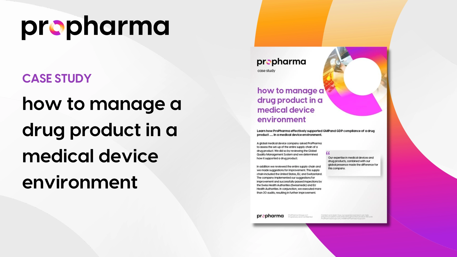 How to Manage a Drug Product in a Medical Device Environment ProPharma